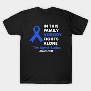 In This Family Nobody Fights Alone Von Hippel-Lindau VHL Awareness T-Shirt